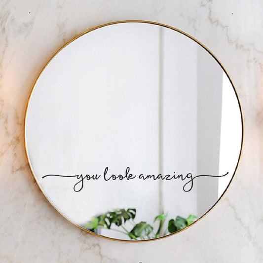 Motivational Vinyl Wall Sticker – You Look Amazing Home Decor